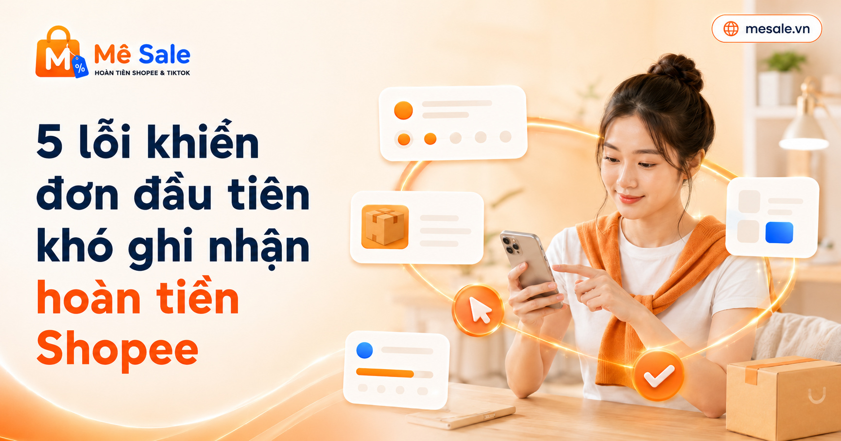 5 lỗi khiến đơn đầu tiên khó ghi nhận hoàn tiền Shopee