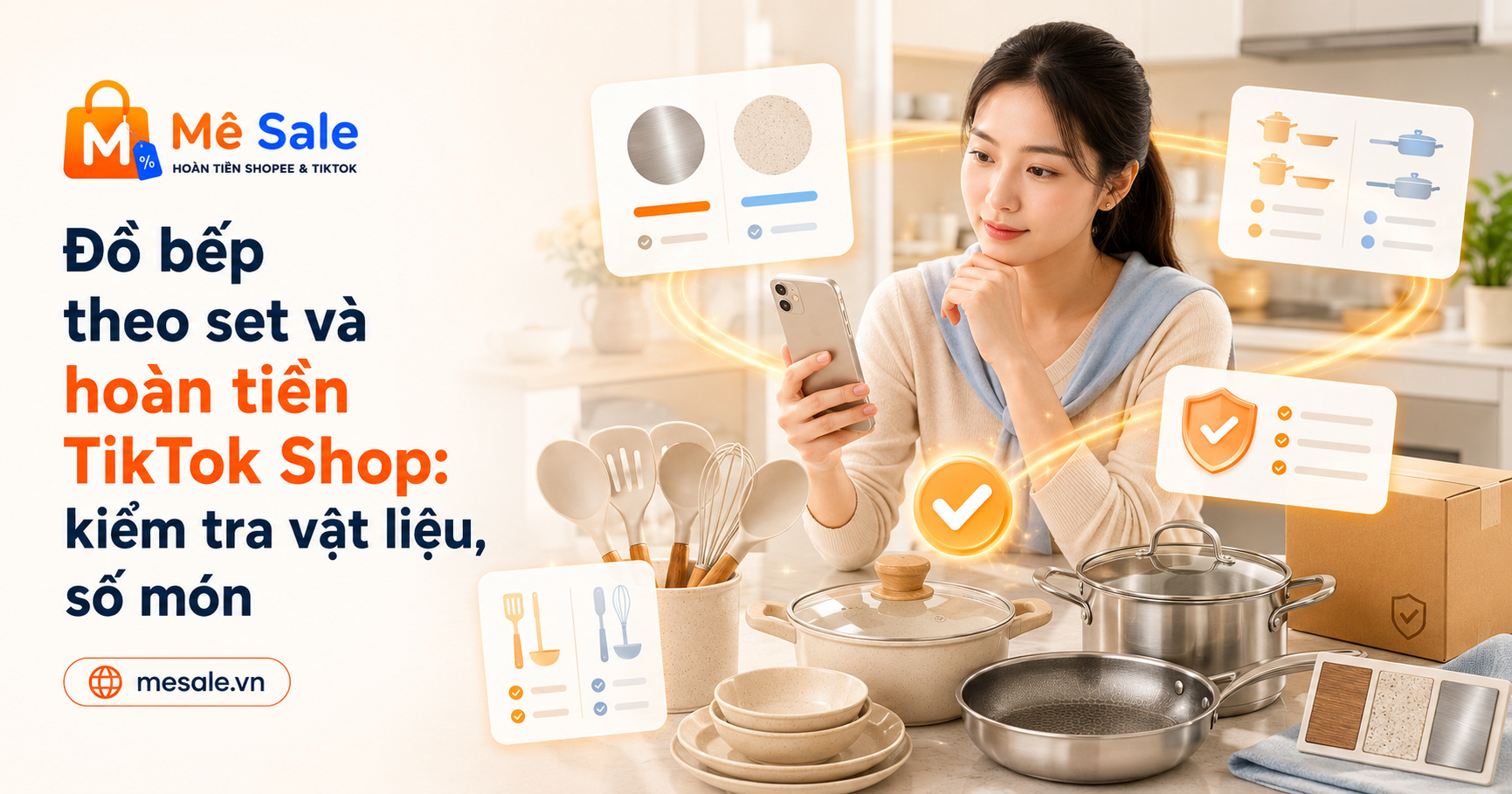 Đồ bếp theo set và hoàn tiền TikTok Shop: kiểm tra vật liệu, số món