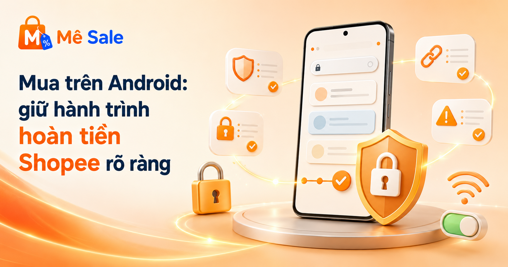 Mua trên Android: giữ hành trình hoàn tiền Shopee rõ ràng