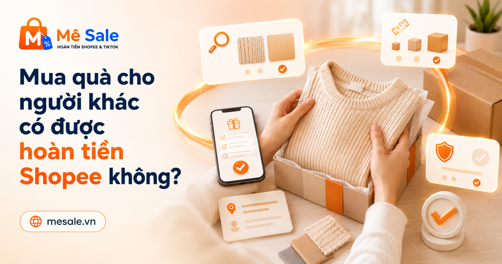 Mua quà cho người khác có được hoàn tiền Shopee không?