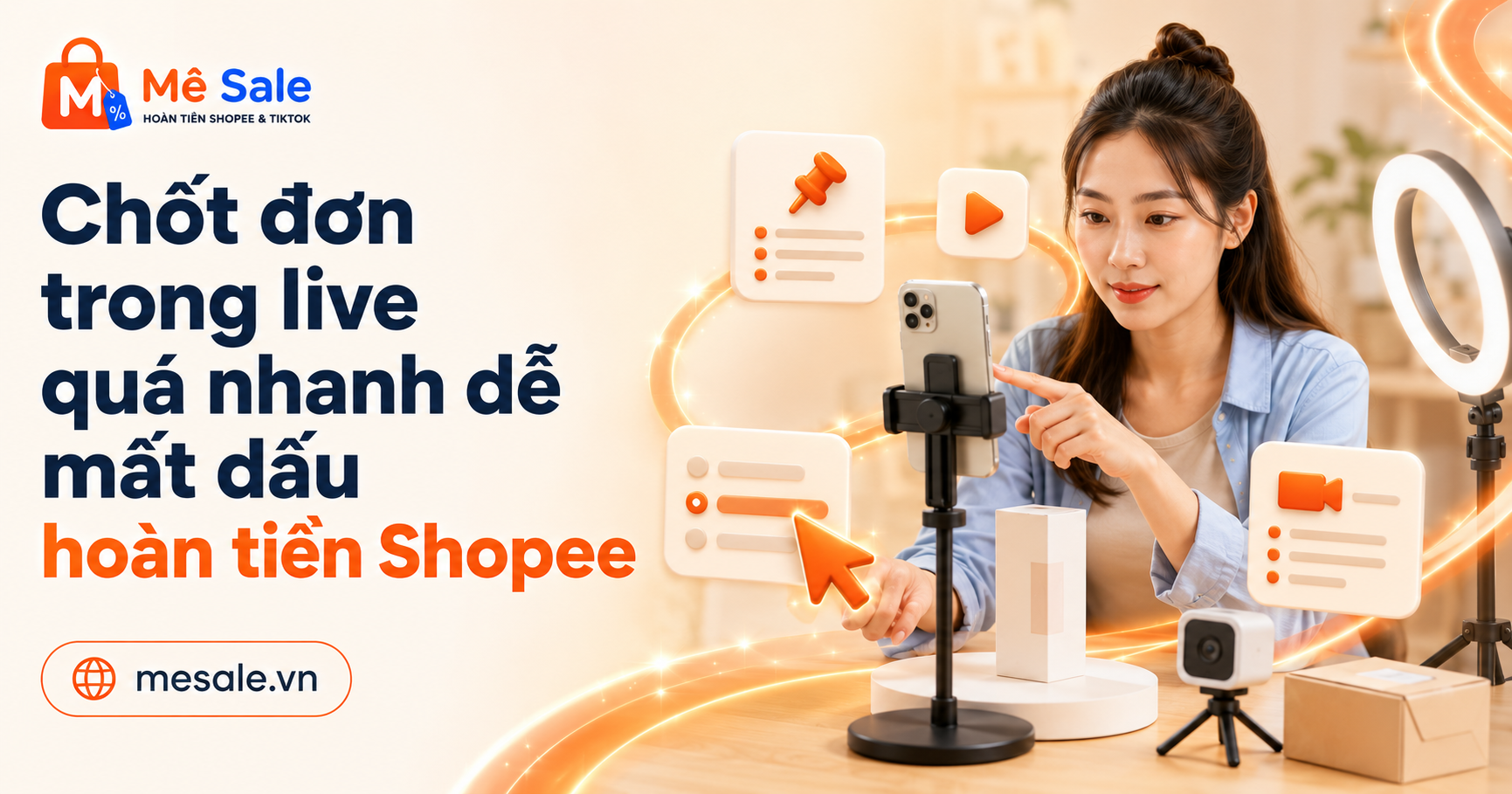 Chốt đơn trong live quá nhanh dễ mất dấu hoàn tiền Shopee