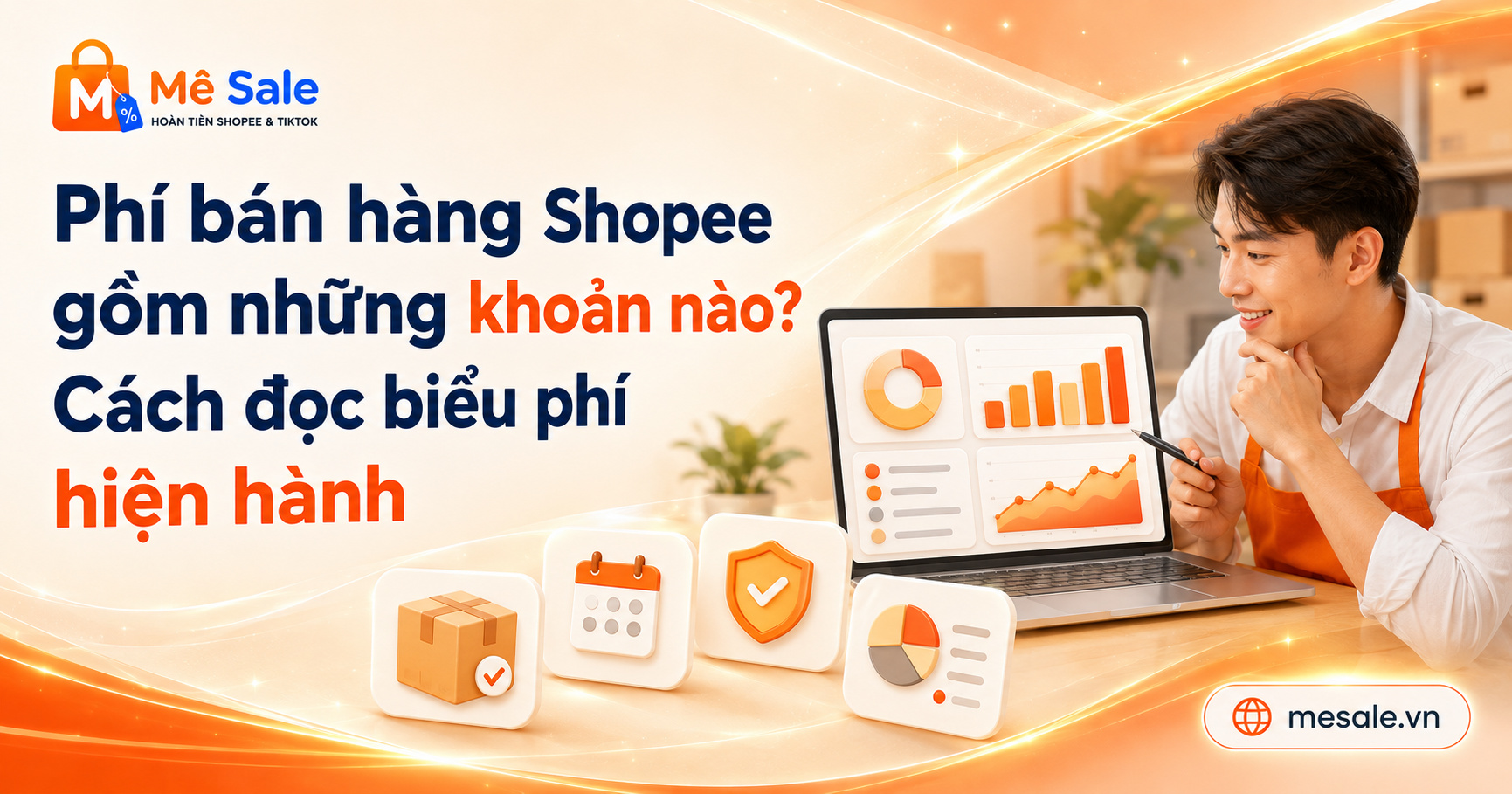 Phí bán hàng Shopee gồm những khoản nào? Cách đọc biểu phí hiện hành